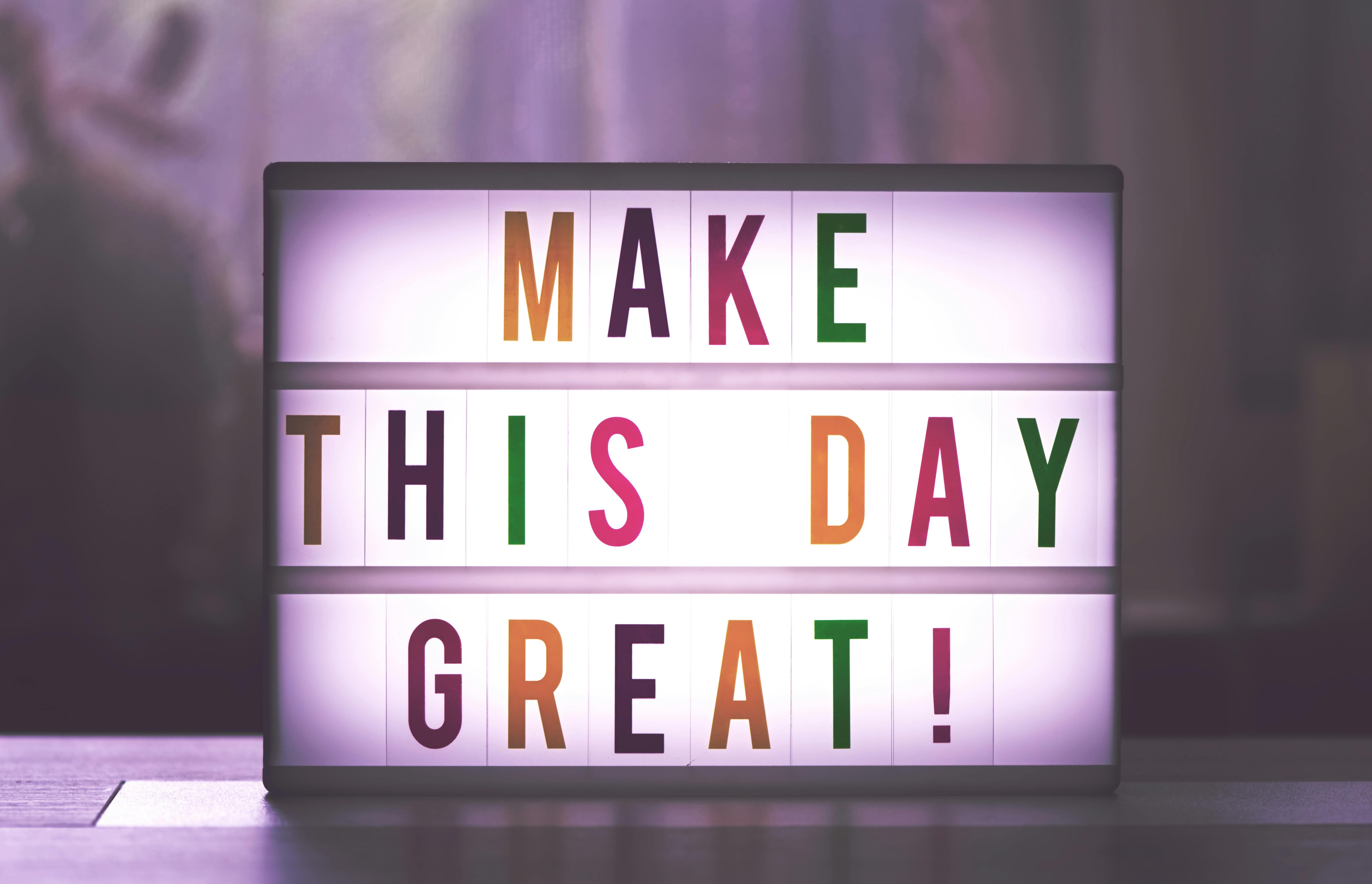 photo box with the quote 'make this day great!'